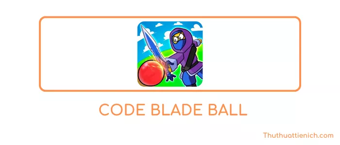 Cách nhập code Blade Ball Roblox