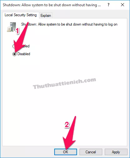 Chọn Disabled để vô hiệu hóa việc tắt máy mà không cần đăng nhập