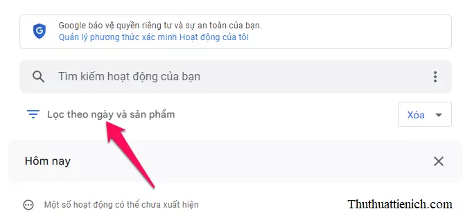 Lọc lịch sử hoạt động theo ngày và sản phẩm trên Google