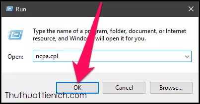 Mở Network Connections bằng lệnh ncpa.cpl